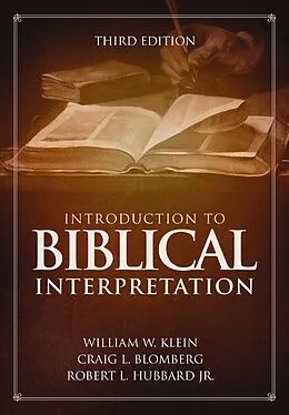 E-Book (epub) Introduction to Biblical Interpretation von William W. Klein, Craig L. Blomberg, Jr. Robert L. Hubbard
