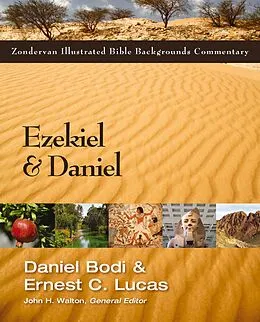 E-Book (epub) Ezekiel and Daniel von Daniel Bodi, Ernest C. Lucas