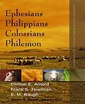 E-Book (epub) Ephesians, Philippians, Colossians, Philemon von Clinton E. Arnold, Frank S. Thielman, Steven M. Baugh