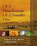 E-Book (epub) 1 and 2 Thessalonians, 1 and 2 Timothy, Titus von Jeffrey A.D. Weima, Steven M. Baugh