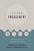 E-Book (epub) Cultural Engagement von Joshua D. Chatraw, Karen Swallow Prior