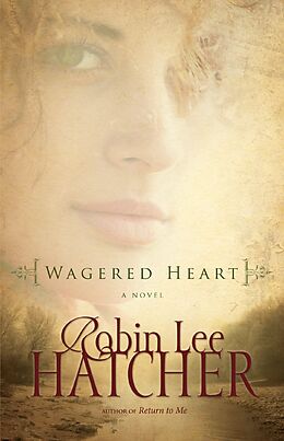 eBook (epub) Wagered Heart de Robin Lee Hatcher