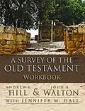 E-Book (epub) Survey of the Old Testament Workbook von Andrew E. Hill