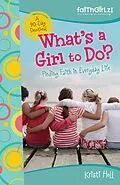 E-Book (epub) What's a Girl to Do? von Kristi Holl