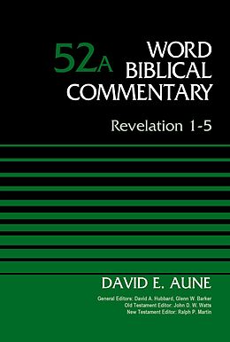 E-Book (epub) Revelation 1-5, Volume 52A von David Aune