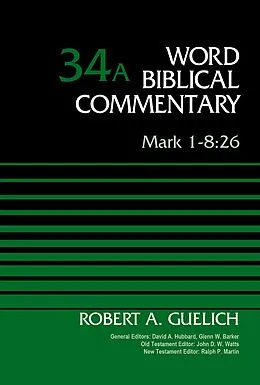E-Book (epub) Mark 1-8:26, Volume 34A von Robert A. Guelich