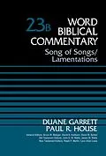 E-Book (epub) Song of Songs and Lamentations, Volume 23B von Duane Garrett, Dr. Paul R. House