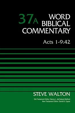 E-Book (epub) Acts 1-9:42, Volume 37A von The Rev. Dr. Steve Walton
