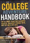 Kartonierter Einband The College Adventure Handbook von Rob Stennett, Joe P Kirkendall