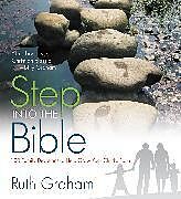 Kartonierter Einband Step Into the Bible von Ruth Graham
