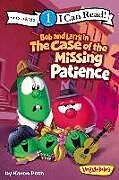 Couverture cartonnée Bob and Larry in the Case of the Missing Patience de Karen Poth