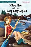 E-Book (epub) Riley Mae and the Ready Eddy Rapids von Jill Osborne