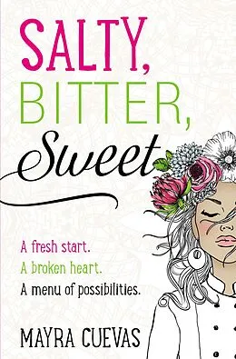 E-Book (epub) Salty, Bitter, Sweet von Mayra Cuevas