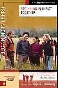 E-Book (epub) Beginning in Christ Together von Brett Eastman