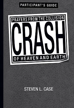 E-Book (epub) Crash Participant's Guide von Steven L. Case