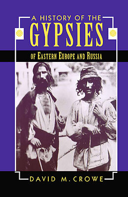 Livre Relié A History of the Gypsies of Eastern Europe and Russia de D. Crowe