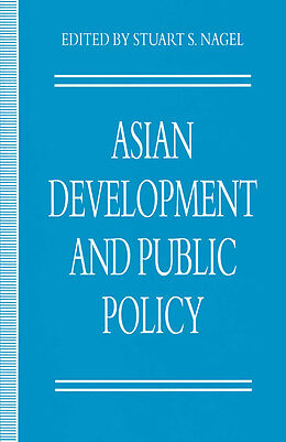 Livre Relié Asian Development and Public Policy de Stuart S. Nagel