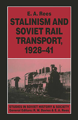 Fester Einband Stalinism and Soviet Rail Transport, 1928-41 von E. A. Rees