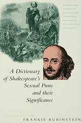 Kartonierter Einband A Dictionary of Shakespeare's Sexual Puns and Their Significance von Frankie Rubinstein