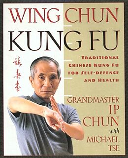 Taschenbuch Wing Chun : Traditional Chinese Kung Fu von Tse Chun