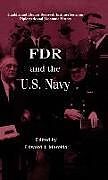 Fester Einband FDR and the US Navy von Edward J. Marolda