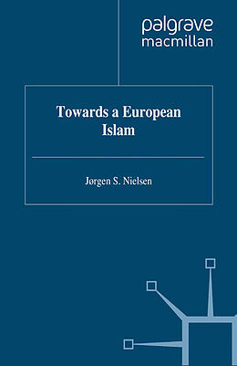 Livre Relié Towards a European Islam de J. Nielsen