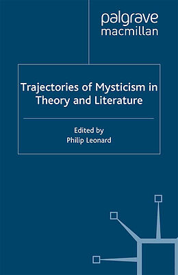 Livre Relié Trajectories of Mysticism in Theory and Literature de P. Leonard