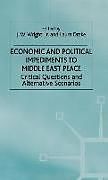 Fester Einband Economic and Political Impediments to Middle East Peace von Wright