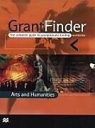 Fester Einband Grantfinder: the Complete Guide To Postgraduate Funding - Arts and Humanities von Palgrave Macmillan Ltd