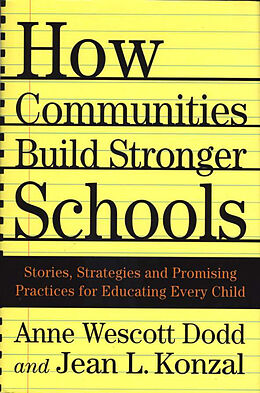 Fester Einband How Communities Build Stronger Schools von A. Dodd, J. Konzal