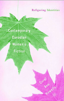 Fester Einband Contemporary Canadian Women's Fiction von C. Howells