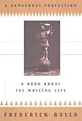 E-Book (epub) A Dangerous Profession von Frederick Busch