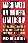Couverture cartonnée Machiavelli on Modern Leadership de Michael Arthur Ledeen