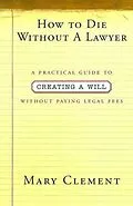 E-Book (epub) How to Die Without a Lawyer von Mary Clement