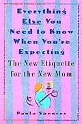 E-Book (epub) Everything Else You Need to Know When You're Expecting von Paula Spencer