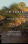 Kartonierter Einband Being Dead von Jim Crace