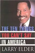 E-Book (epub) The Ten Things You Can't Say In America von Larry Elder