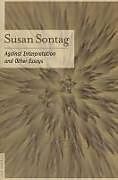 Taschenbuch Against Interpretation and Other Essays von Susan Sontag