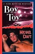 Couverture cartonnée Boy Toy de Michael Craft