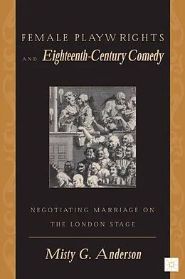 E-Book (pdf) Female Playwrights and Eighteenth-Century Comedy von M. Anderson
