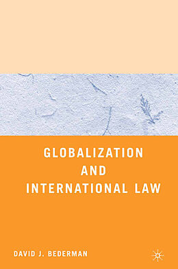 Kartonierter Einband Globalization and International Law von D. Bederman