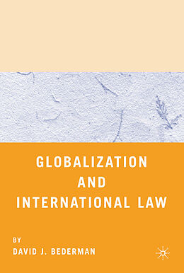 Fester Einband Globalization and International Law von David J. Bederman