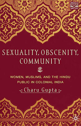 Fester Einband Sexuality, Obscenity and Community von C. Gupta