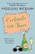 Kartonierter Einband Cocktails for Three von Madeleine Wickham