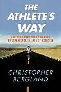 Kartonierter Einband The Athlete's Way von Christopher Bergland