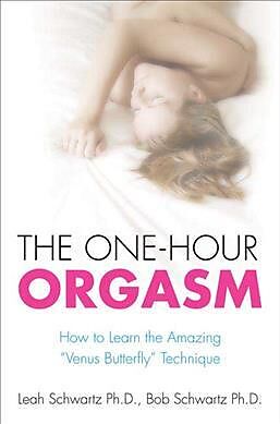 Kartonierter Einband The One-Hour Orgasm von Leah M. Schwartz, Bob Schwartz