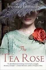 Kartonierter Einband (Kt) The Tea Rose von Jennifer Donnelly