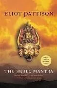 Kartonierter Einband The Skull Mantra von Eliot Pattison