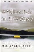 Couverture cartonnée A Yellow Raft in Blue Water de Michael Dorris