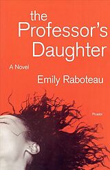 Kartonierter Einband The Professor's Daughter von Emily Raboteau